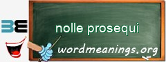 WordMeaning blackboard for nolle prosequi